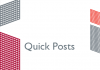 New Feature – Quick Posts